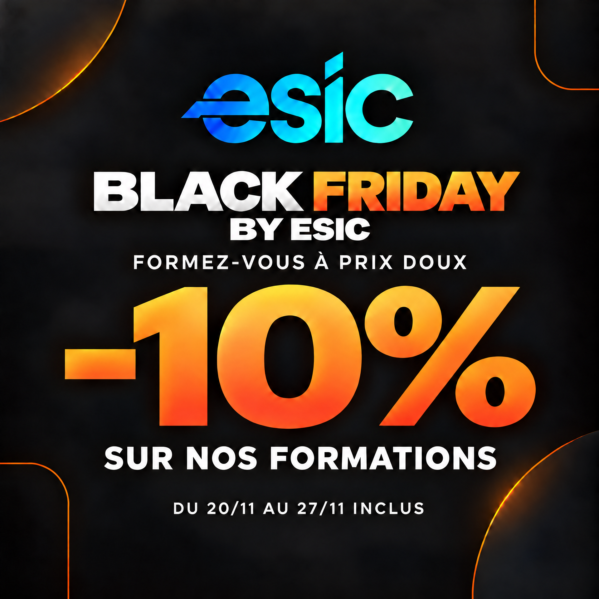 Black Friday by ESIC : -10 % sur nos formations du 20 au 27 novembre inclus